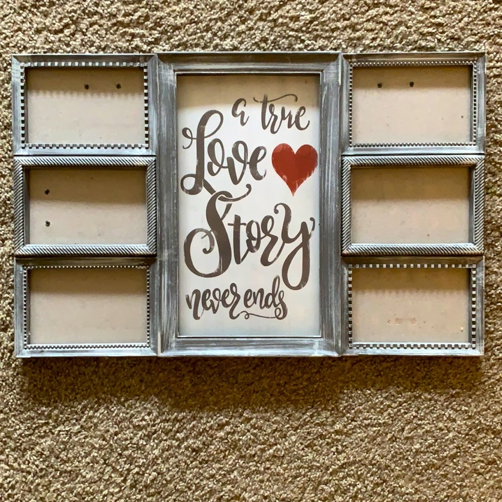 Multiple picture frame wall decor. A true love story never ends in the center.